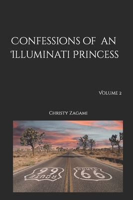 Confessions of an Illuminati Princess Volume 2 Paperback Independently Published
