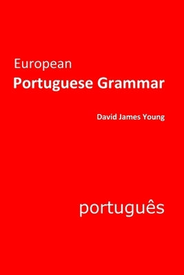 European Portuguese Grammar Paperback Createspace Independent Publishing Platform