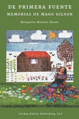 De primera fuente: Memorias de Mago Gilson by Jaramillo, Jon Dell
