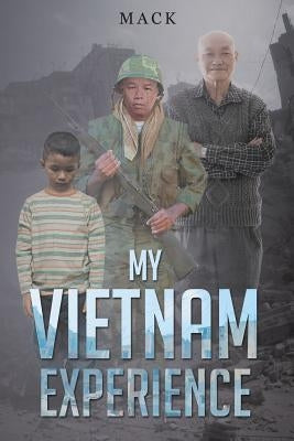 My Vietnam Experience Paperback Page Publishing, Inc.