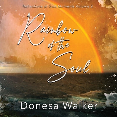 Rainbow of the Soul Paperback Brain Train LLC