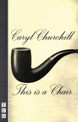 This Is a Chair Paperback Theatre Communications Group