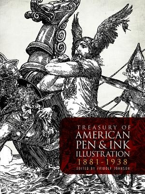 Treasury of American Pen-And-Ink Illustration 1881 to 1938: 236 Drawings by 103 Artists Paperback Dover Publications