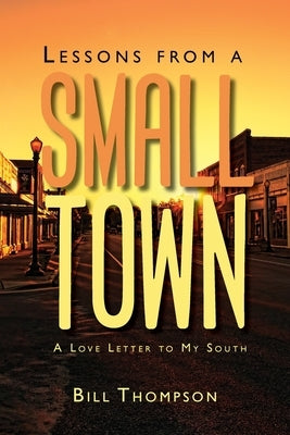 Lessons from a Small Town Paperback Pipevine Press