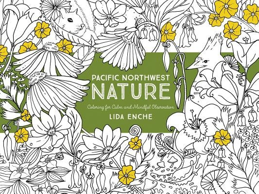Pacific Northwest Coloring for Calm and Mindful Purposes Paperback Skipstone Press