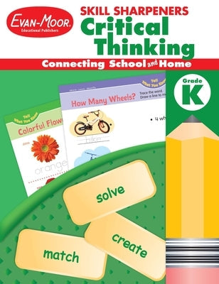 Skill Sharpeners: Critical Thinking, Kindergarten Workbook Paperback Evan-Moor Educational Publishers
