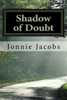 Shadow of Doubt: A Kali O'Brien Mystery by Jacobs, Jonnie