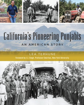 California's Pioneering Punjabis: An American Story Paperback History Press