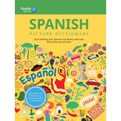 Rosetta Stone Spanish Picture Dictionary by Rosetta Stone