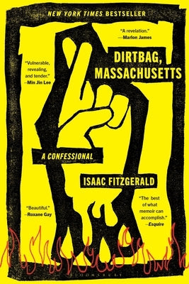 Dirtbag, Massachusetts: A Confessional Paperback Bloomsbury Publishing