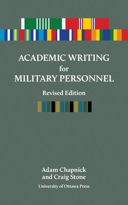 Academic Writing for Military Personnel Paperback University of Ottawa Press