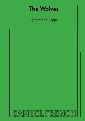 The Wolves Paperback Samuel French, Inc.
