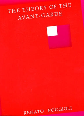 The Theory of the Avant-Garde Paperback Belknap Press