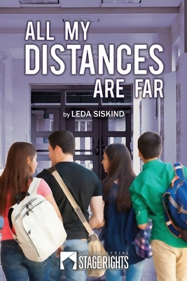 All My Distances Are Far Paperback Steele Spring Stage Rights