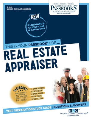 Real Estate Appraiser (C-1640): Passbooks Study Guide Volume 1640 Paperback Passbooks