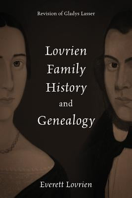 Lovrien Family History and Genealogy: Revision of Gladys Lasser Paperback Outskirts Press