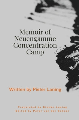 Memoir of Neuengamme Concentration Camp Paperback Laning Holding Pty Ltd