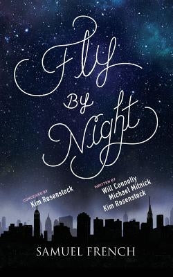 Fly by Night Paperback Samuel French, Inc.
