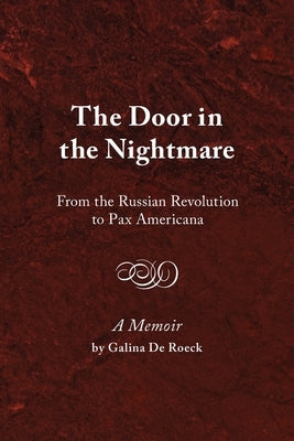 The Door in the Nightmare: From the Russian Revolution to Pax Americana Paperback Prav Publishing