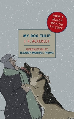 My Dog Tulip: Movie Tie-In Edition Paperback New York Review of Books