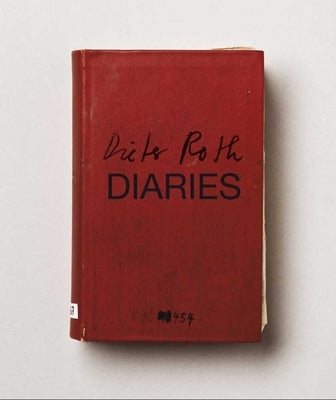 Dieter Roth Diaries by Bradley, Fiona