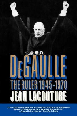 DeGaulle: The Ruler 1945-1970 Paperback W. W. Norton & Company