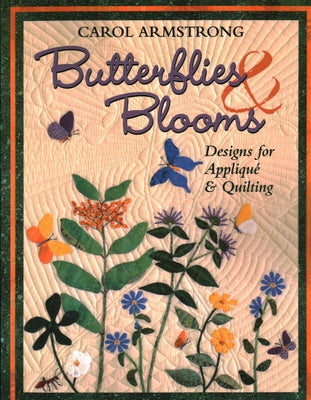 Butterflies & Blooms - Print on Demand Edition Paperback C&T Publishing