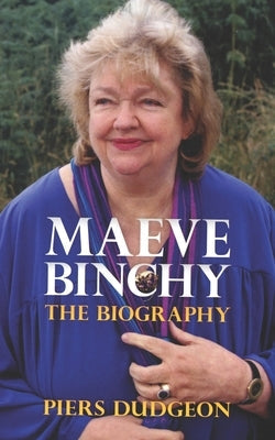 Maeve Binchy: The Biography Paperback Pilot Film & Television Productions Ltd