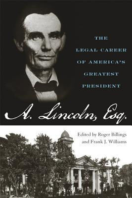 Abraham Lincoln Esq. Paperback University Press of Kentucky