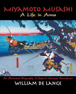 Miyamoto Musashi: A Life in Arms Paperback Toyo Press
