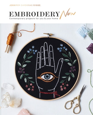 Embroidery Now: Contemporary Projects for You and Your Home Paperback Hardie Grant Books