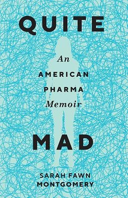 Quite Mad: An American Pharma Memoir Paperback Ohio State University Press