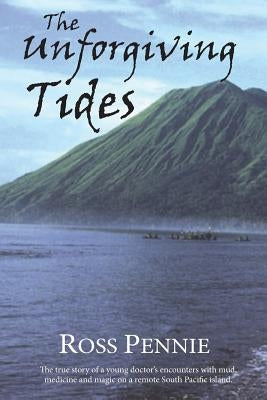 Unforgiving Tides Paperback Manor House Publishing Inc.