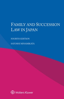 Family and Sucession Law in Japan by Minamikata, Satoshi