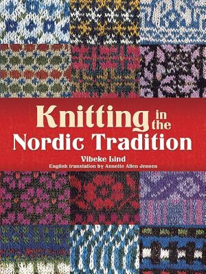 Knitting in the Nordic Tradition Paperback Dover Publications
