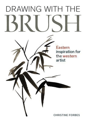 Drawing with the Brush: Eastern Inspiration for the Western Artist Paperback Crowood Press (UK)