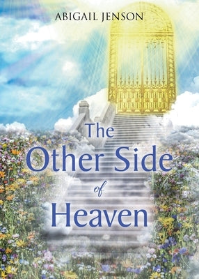 The Other Side Of Heaven Paperback Christian Faith Publishing