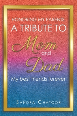 A Tribute To Mom and Dad Paperback Trinity Hills Publishing