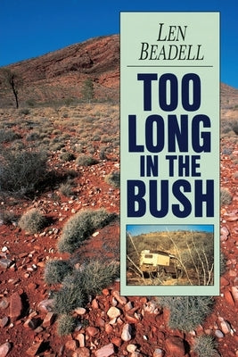 Too Long in the Bush Paperback New Holland Publishers