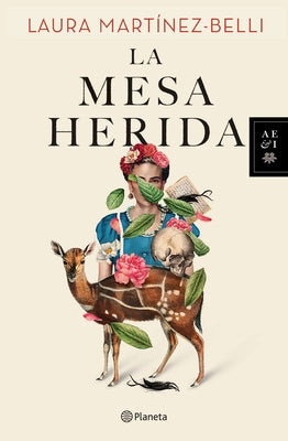 La Mesa Herida by Martínez-Belli, Laura