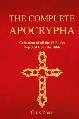 The Complete Apocrypha by Press, Crux