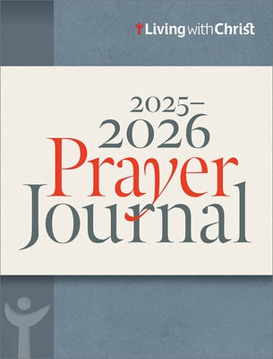 2025-2026 Prayer Journal by Living with Christ