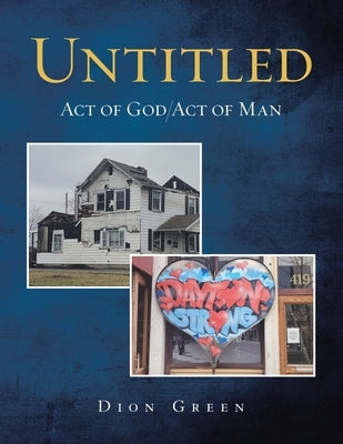 Untitled: Act of God/Act of Man Paperback WestBow Press