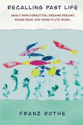 Recalling Past Life Paperback Scriptor House