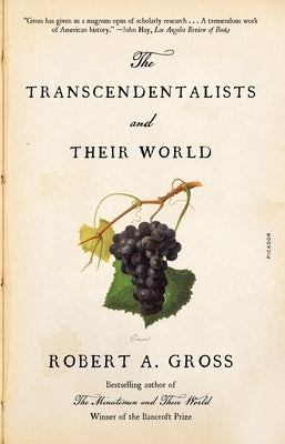 The Transcendentalists and Their World Paperback Picador USA