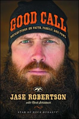 Good Call: Reflections on Faith, Family, and Fowl Paperback Howard Books
