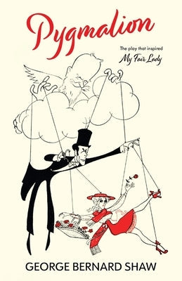 Pygmalion (Warbler Classics Annotated Edition) Paperback Warbler Classics