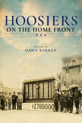 Hoosiers on the Home Front Paperback Indiana University Press (Ips)