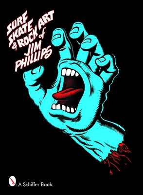 Surf, Skate & Rock Art of Jim Phillips Paperback Schiffer Publishing