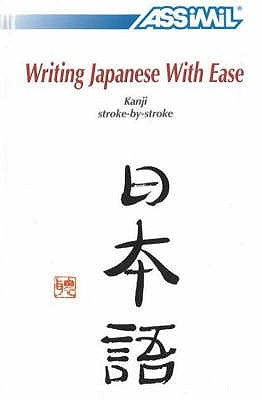 Book Method Japanese Kanji Writing: Japanese Kanji Self-Learning Method Paperback Assimil S.A.S.